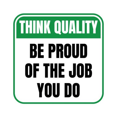  Kaliteyi düşün. İşinle gurur duy. Sembol simgesi yap.