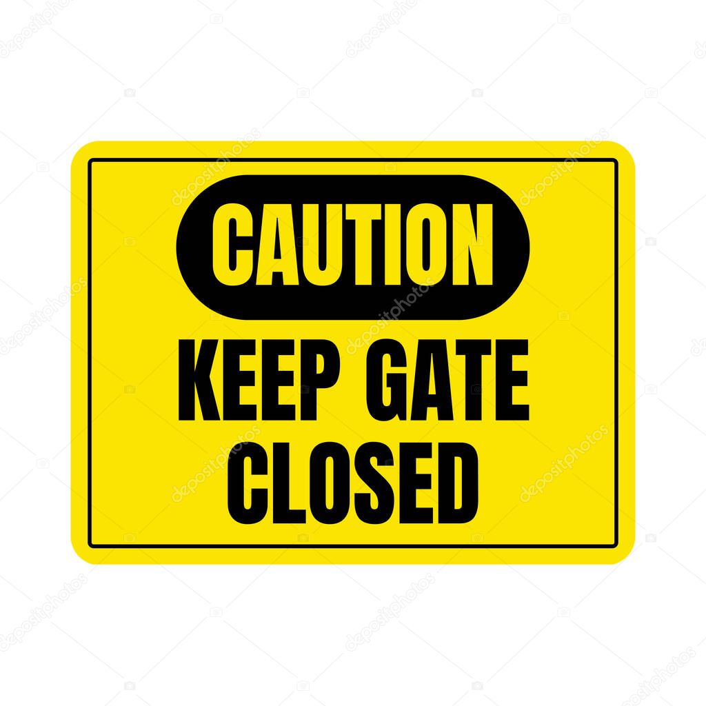 Keep gate closed sign