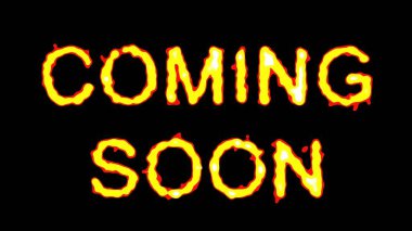 Düz siyah arkaplanda ateş efektiyle Gelen Yakında metninin güzel bir çizimi