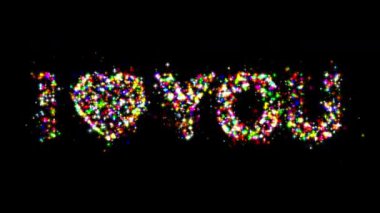 I Love You metin with color glitter sparkles on plain black background