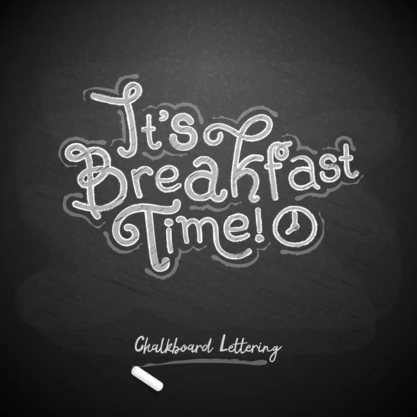 Hand Drawn Chalkboard Breakfast Time Doodle Lettering Blackboard Background Vector — Stock Vector