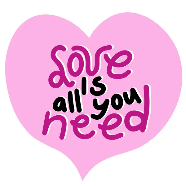 Handritad Illustration Kärlek Allt Behöver Fras Bokstäver Ord Valentine Dag — Stockfoto