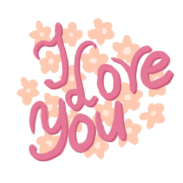 Handgezeichnete Illustration Von Love You Schriftzug Wörter Mit Rosa Blumen — Stockfoto