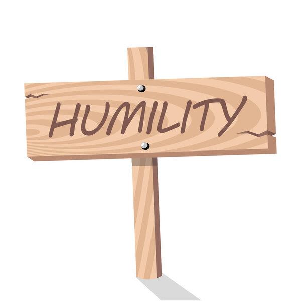 Wooden sign with humility lettering isolated on white background