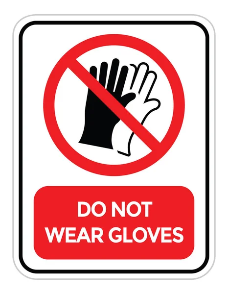 Keine Handschuhe Tragen Zeichen Vektorabbildung — Stockvektor