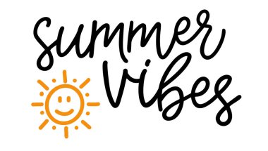 Summer vibes. Simple positive lettering typography script quote summer vibes. Summer poster, card, t-shirt. Black and white vector design. Hand drawn modern calligraphy slogan text - summer vibes.