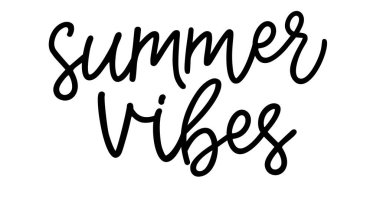 Summer vibes. Simple positive lettering typography script quote summer vibes. Summer poster, card, t-shirt. Black and white vector design. Hand drawn modern calligraphy slogan text - summer vibes.