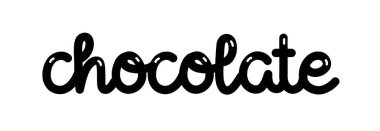 Çikolata. Vektör yazı tipi logosu. Poster, ilan, afiş, menü kafe tasarla. El çizimi yazı. Tipografi çikolata logosu. İmza panosu çikolatası. Siyah beyaz illüstrasyon.