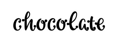 Çikolata. Vektör yazı tipi logosu. Poster, ilan, afiş, menü kafe tasarla. El çizimi yazı. Tipografi çikolata logosu. İmza panosu çikolatası. Siyah beyaz illüstrasyon.