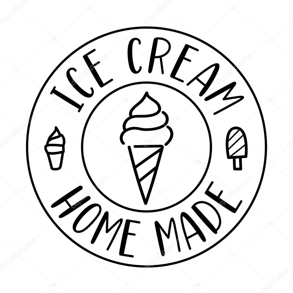 Ice cream logo stamp. Typography, black letters isolated on white background. Vector type illustration. Home made ice cream, labels, stickers and badges stamp. Hand drawn ice cream logo.