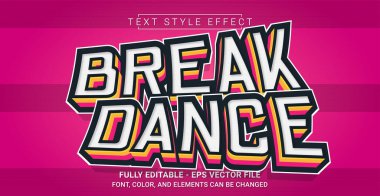 Break Dans Metin Biçimi Efekti. Düzenlenebilir Grafik Metin Şablonu.