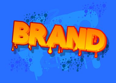 Brand. Graffiti tag. Abstract modern street art decoration performed in urban painting style.