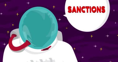 Astronaut saying Sanctions in space with speech bubble. Abstract cartoon animation. 4k HD Format resolution video.