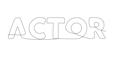 One continuous line of Actor word. Thin Line Illustration vector concept. Contour Drawing Creative ideas.
