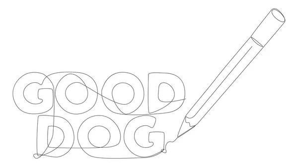 Eine Durchgehende Zeile Good Dog Text Geschrieben Mit Bleistift Und — Stockvektor