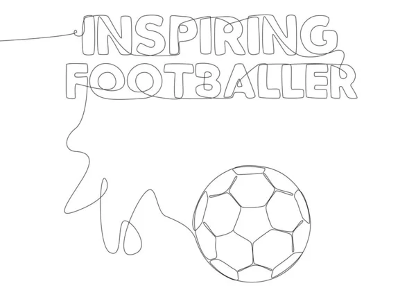 Eine Durchgehende Zeile Inspirierender Fußballer Text Mit Fußballball Thin Line — Stockvektor