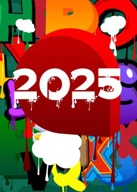 2025 Graffiti etiketi. Soyut modern sokak sanatı dekorasyonu kentsel resim tarzında gerçekleştirildi.