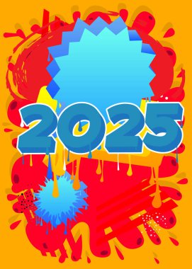 2025 Graffiti etiketi. Soyut modern sokak sanatı dekorasyonu kentsel resim tarzında gerçekleştirildi.
