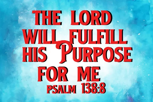 Bibelworte Der Herr Wird Seinen Zweck Für Mich Erfüllen Psalm — Stockfoto