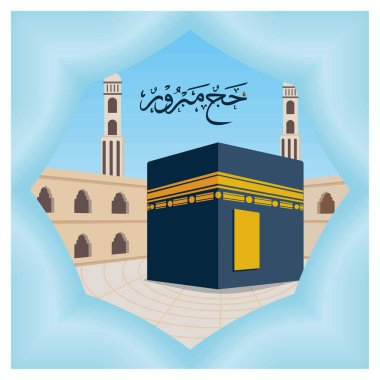 Cami mimarisi ve Arapça kaligrafi ile çevrili Mekke 'de Kabe' yi tasvir etmek. Canlı ve pürüzsüz renklerle donatılmış bu sanat eserleri ruhani bir anlam ve anlam taşıyor. Düz vektör modern resimleme