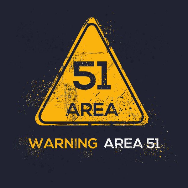 Stop (Area-51) Warning sign, vector illustration.