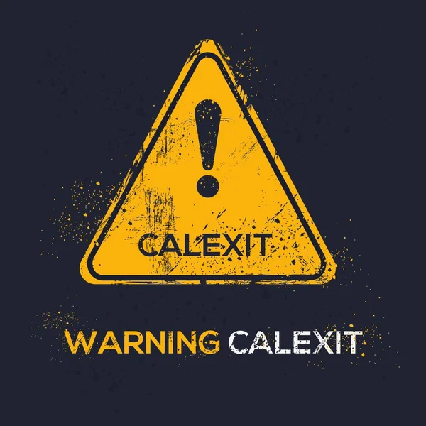 Stop Calexit Warnschild Vektordarstellung — Stockvektor