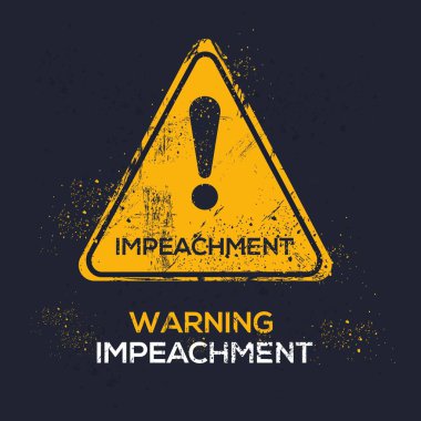 (Impeachment) Warning sign, vector illustration. clipart