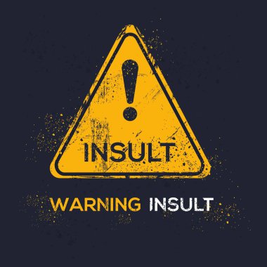 (Insult) Warning sign, vector illustration. clipart