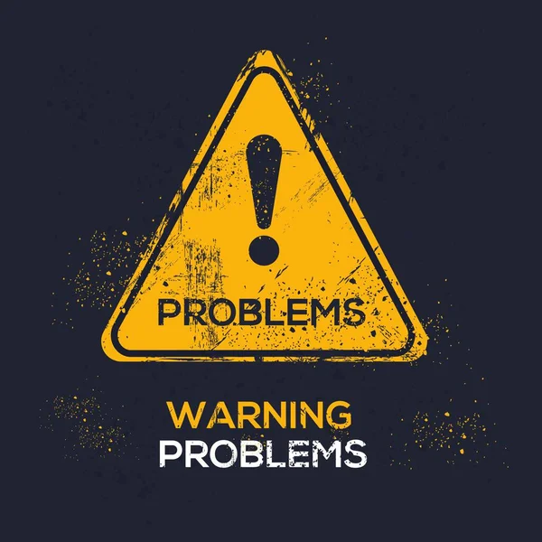 Problems Warning Sign Vector Illustration — Stock Vector
