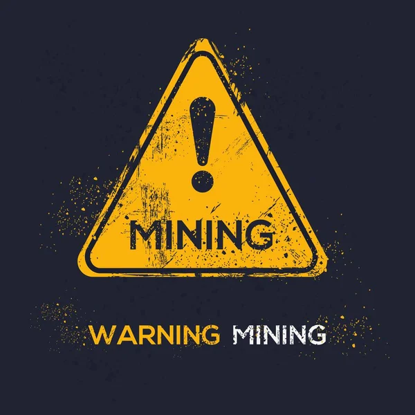 Mining Segnale Avvertimento Illustrazione Vettoriale — Vettoriale Stock