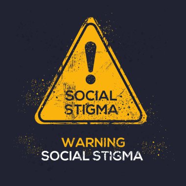 (social stigma) Warning sign, vector illustration. clipart