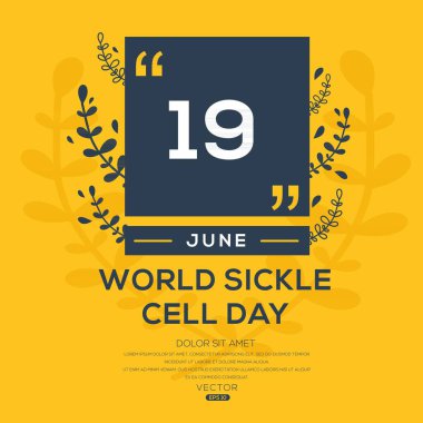 Dünya Orak Hücre Günü, 19 Haziran 'da düzenlendi.