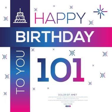Happy Birthday to you text (101 years) Colorful greeting card ,Vector illustration. clipart