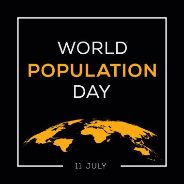 Dünya Nüfus Günü, 11 Temmuz 'da gerçekleşti.