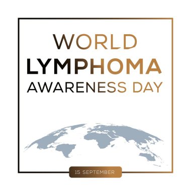 Dünya Lenfoma Farkındalık Günü, 15 Eylül 'de gerçekleşti.