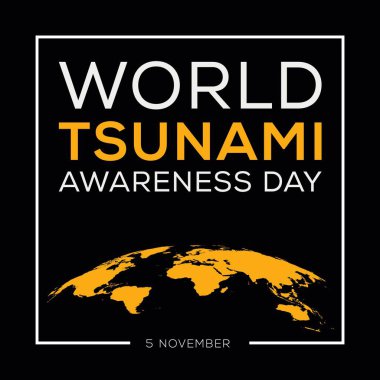 5 Kasım 'da düzenlenen Dünya Tsunami Farkındalık Günü.