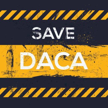 DACA (Deferred Action for Childhood Arrivals) sign, vector illustration. clipart