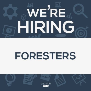 We are hiring (Foresters), Join our team, vector illustration. clipart