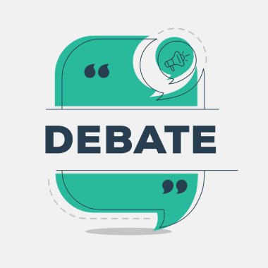 (Debate) text written in speech bubble, Vector illustration. clipart