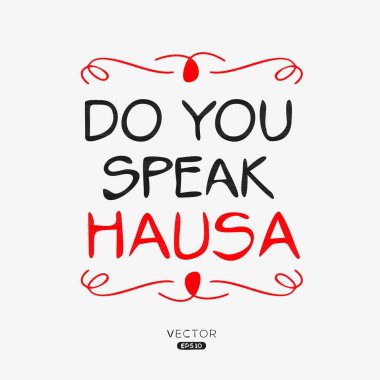 Do you speak Hausa?, Vector illustration. clipart