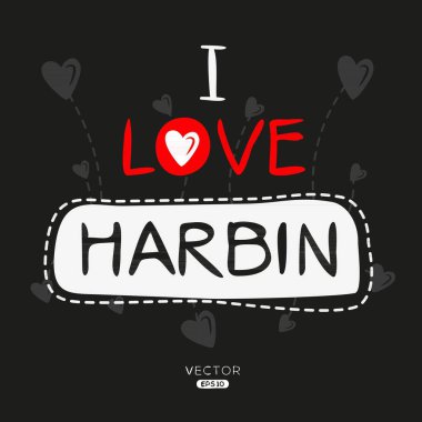 Harbin Yaratıcı etiket metin tasarımı, etiketler, tişörtler, davetiyeler ve vektör illüstrasyonları için kullanılabilir.