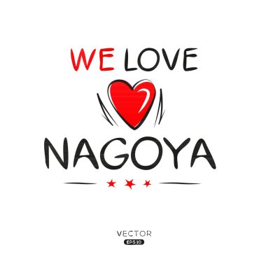 Nagoya Yaratıcı etiket metin tasarımı, etiketler, tişörtler, davetiyeler ve vektör illüstrasyonları için kullanılabilir.