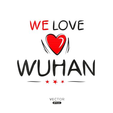 Wuhan Yaratıcı etiket tasarımı, etiketler, tişörtler, davetiyeler ve vektör illüstrasyonları için kullanılabilir. Vektör