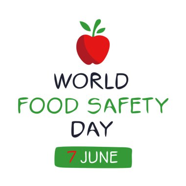 7 Haziran 'da düzenlenen Dünya Gıda Güvenliği Günü.