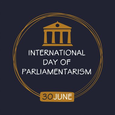 International Day of Parliamentarism, held on 30 June. clipart