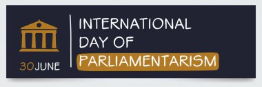 International Day of Parliamentarism, held on 30 June. clipart
