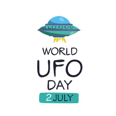 2 Temmuz 'da düzenlenen Dünya UFO Günü.
