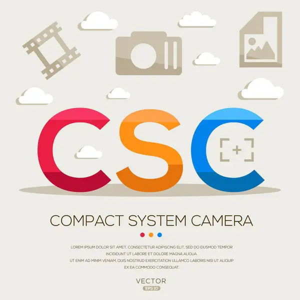 stock vector CSC _ Compact system camera, letters and icons, and vector illustration.