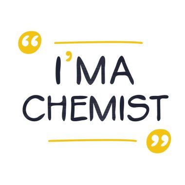 (Ben Kimyagerim. Mektup tasarımı, tişört, kupa, tekstil, poster, kart, hediye ve daha fazlası için kullanılabilir..