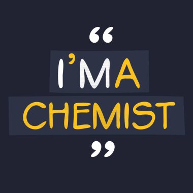 (Ben Kimyagerim. Mektup tasarımı, tişört, kupa, tekstil, poster, kart, hediye ve daha fazlası için kullanılabilir..